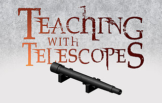 Educational Program: Teaching With Telescopes