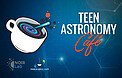 Educational Program: Teen Astronomy Café