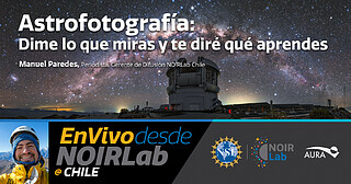 Electronic Poster: Astrofotografía: Dime lo que miras y te diré qué aprendes