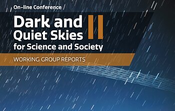 Dark and Quiet Skies II for Science and Society  Working Group Reports Published