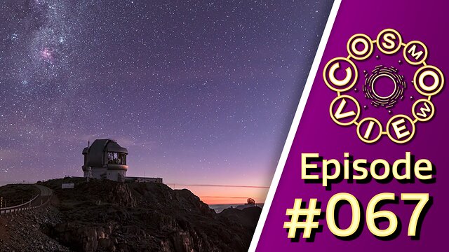 CosmoView Episode 67: A Day in the Life of an Observatory